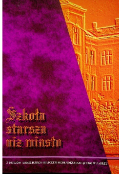 Szkoła starsza niż miasto
