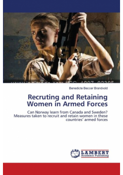 Recruting and Retaining Women in Armed Forces