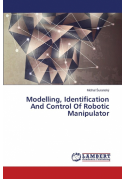 Modelling, Identification and Control of Robotic Manipulator