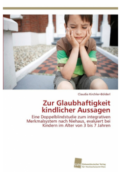 Zur Glaubhaftigkeit kindlicher Aussagen