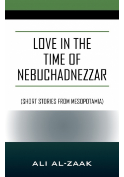 Love In the Time of Nebuchadnezzar