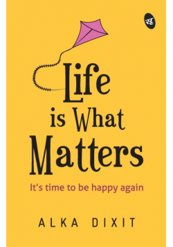 Life is What Matters