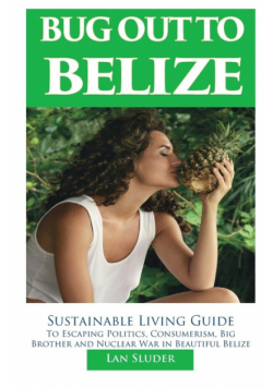 Bug Out to Belize