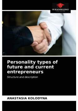 Personality types of future and current entrepreneurs