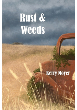 Rust & Weeds