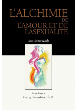 L'alchime De Lamour Et De Lasexualite