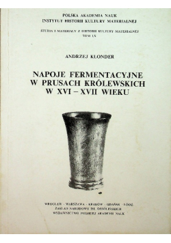 Napoje fermentacyjne w Prusach Królewskich w XVI XVII wieku