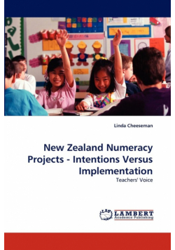 New Zealand Numeracy Projects - Intentions Versus Implementation