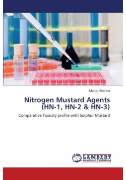 Nitrogen Mustard Agents (Hn-1, Hn-2 & Hn-3)