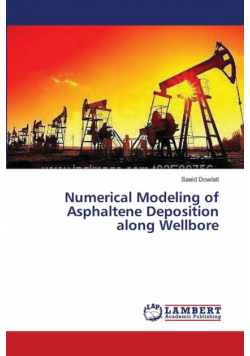 Numerical Modeling of Asphaltene Deposition along Wellbore