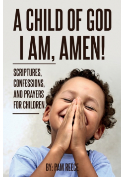 A Child of God I Am, Amen!