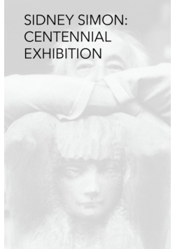 Sidney Simon Centennial Exhibition