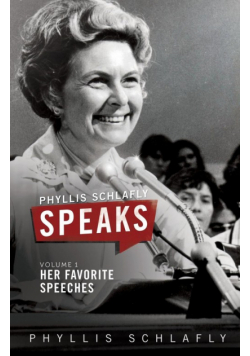 Phyllis Schlafly Speaks, Volume 1