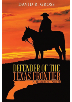 Defender of the Texas Frontier