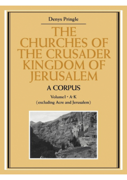 The Churches of the Crusader Kingdom of Jerusalem