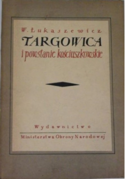 Targowica i powstanie kościuszkowskie