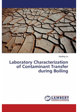 Laboratory Characterization of Contaminant Transfer during Boiling