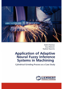 Application of Adaptive Neural Fuzzy Inference Systems in Machining