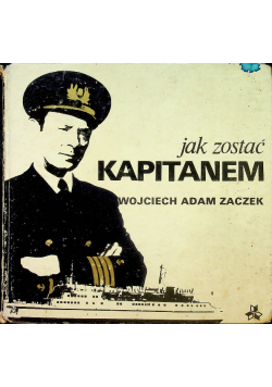 Jak zostać Kapitanem