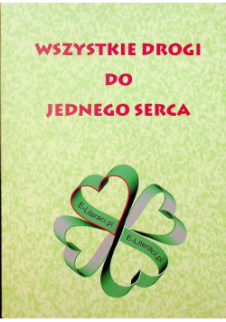 Wszystkie drogi do jednego serca