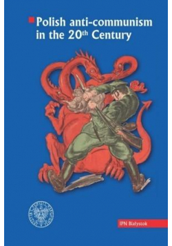 Polish anti-communism in the 20th Century