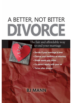 A Better, Not Bitter Divorce