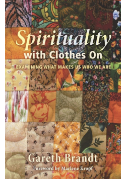 Spirituality with Clothes On