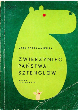Zwierzyniec państwa Sztenglów