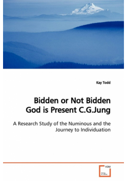 Bidden or Not Bidden God is Present C.G.Jung