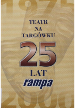 Teatr na Targówku 25 lat rampa