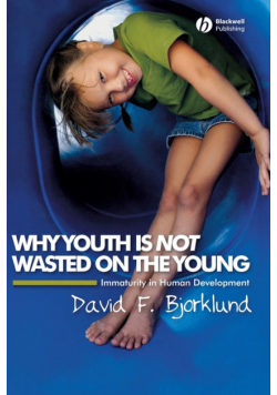 Why Youth is Not Wasted on the Young
