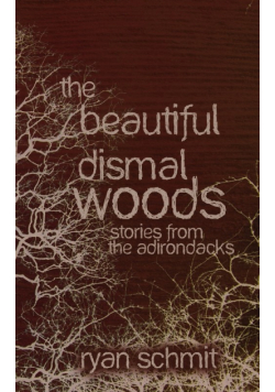 The Beautiful Dismal Woods