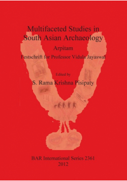 Multifaceted Studies in South Asian Archaeology