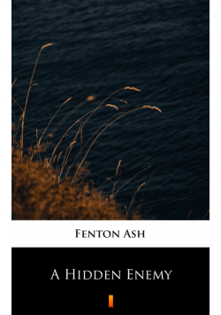 A Hidden Enemy