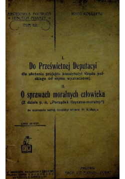 Do Prześwietnej Deputacyi / O sprawach moralnych człowieka 1913 r
