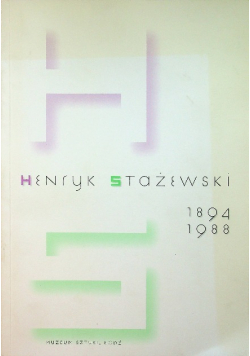 Henryk Stażewski 1894 / 1988