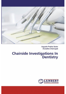 Chairside Investigations In Dentistry
