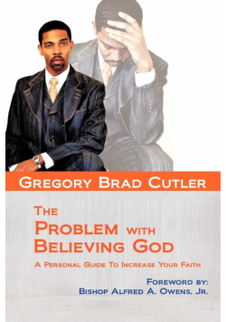 The Problem With Believing God