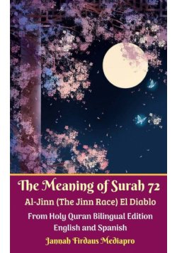 The Meaning of Surah 72 Al-Jinn (The Jinn Race) El Diablo From Holy Quran Bilingual Edition English and Spanish