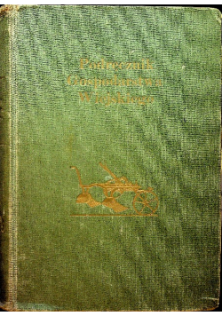 Podręcznik gospodarstwa wiejskiego część I 1916 r