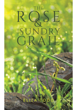 The Rose and the Sundry Grail
