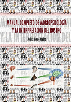 Manual Completo De Morfopsicología Y La Interpretación Del Rostro