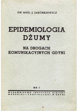 Epidemiologia dżumy Na drogach komunikacyjnych Gdyni 1939 r.