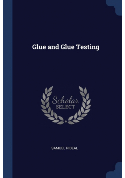 Glue and Glue Testing