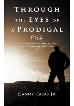 Through the Eyes of a Prodigal