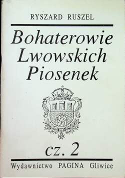 Bohaterowie lwowskich piosenek