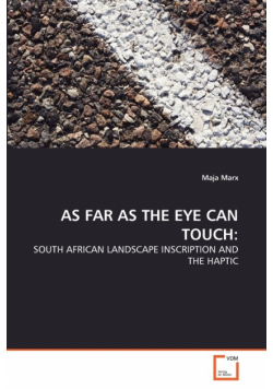 As Far As The Eye Can Touch