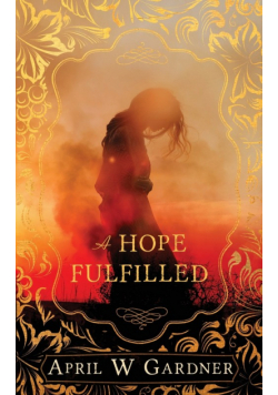 A Hope Fulfilled