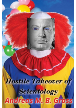 Hostile Takeover of Scientology
