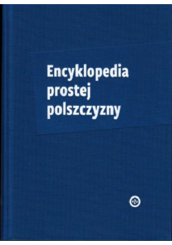 Encyklopedia prostej Polszczyzny
